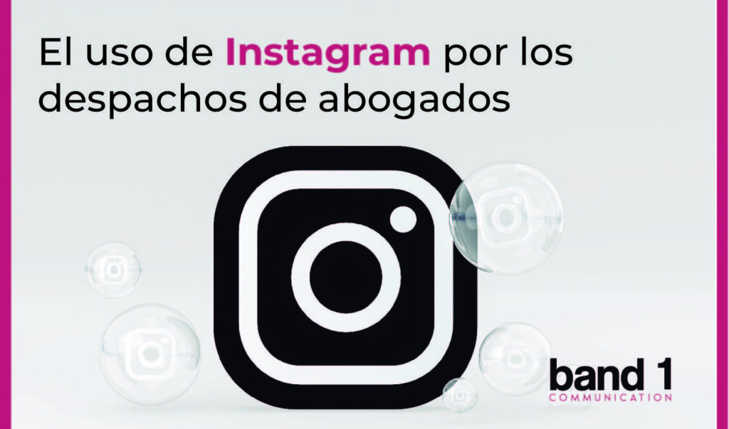 El uso de Instagram por los despachos de abogados