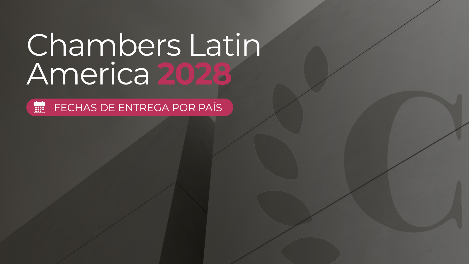 Fechas y deadlines de Chambers Latin America 2028 por país